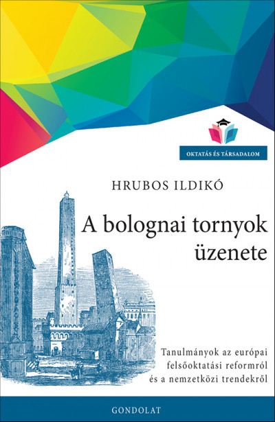 Hrubos Ildikó - A bolognai tornyok üzenete