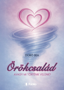 Dobó Bea - Örökcsalád