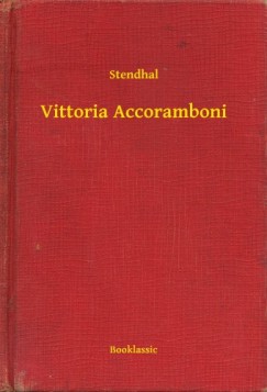 , Stendhal - Vittoria Accoramboni