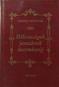 Márai Sándor - Bölcsességek januártól decemberig