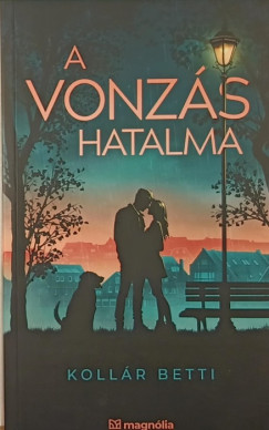 Kollr Betti - A vonzs hatalma