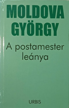 Moldova György - A postamester leánya