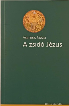 Vermes Gza - A zsid Jzus