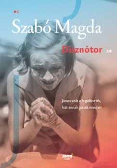 Szab Magda - Diszntor