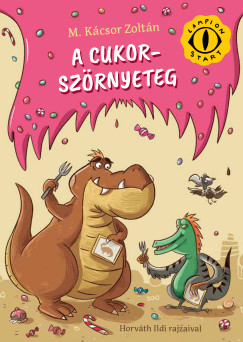 M. K�csor Zolt�n - A cukorsz�rnyeteg