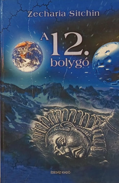 Zecharia Sitchin - A 12. bolygó