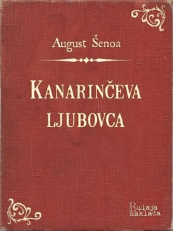 August ©enoa - Kanarinčeva ljubovca