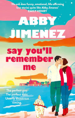 Abby Jimenez - Say You'll Remember Me