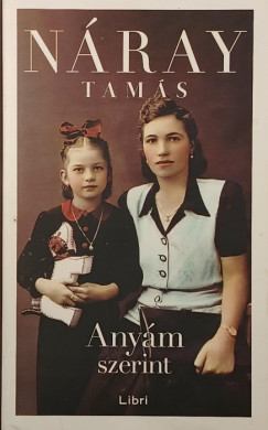 N�ray Tam�s - Any�m szerint