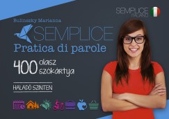 Bulinszky Marianna - Semplice Pratica di parole - 400 olasz szkrtya - Halad szinten