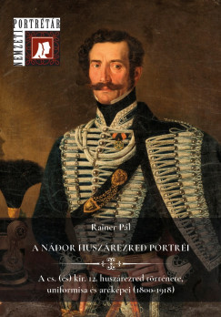 Rainer Pl - A ndor huszrezred portri