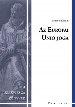 Gombos Katalin - Az Eurpai Uni joga