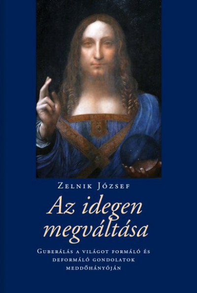 Zelnik József - Az idegen megváltása