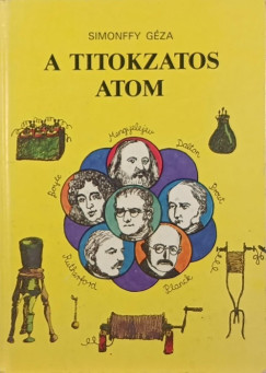 Simonffy Géza - A titokzatos atom