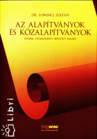 Dr. Lomnici Zoltn - Az alaptvnyok s kzalaptvnyok