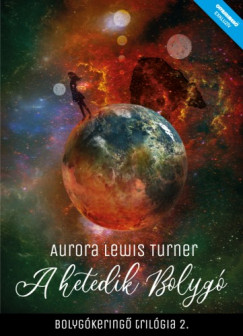 Lewis Turner Aurora - Aurora Lewis Turner - A Hetedik bolyg