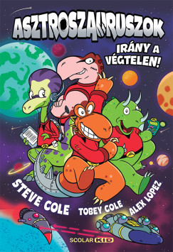 Tobey Cole - Steve Cole - Asztroszauruszok