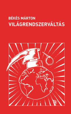 B�k�s M�rton - Vil�grendszerv�lt�s