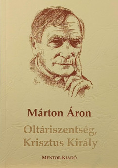 Márton Áron - Oltáriszentség, Krisztus király