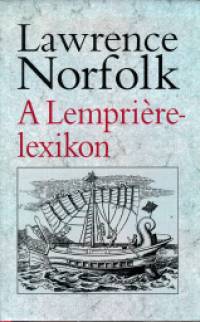 Lawrence Norfolk - A Lemprire-lexikon