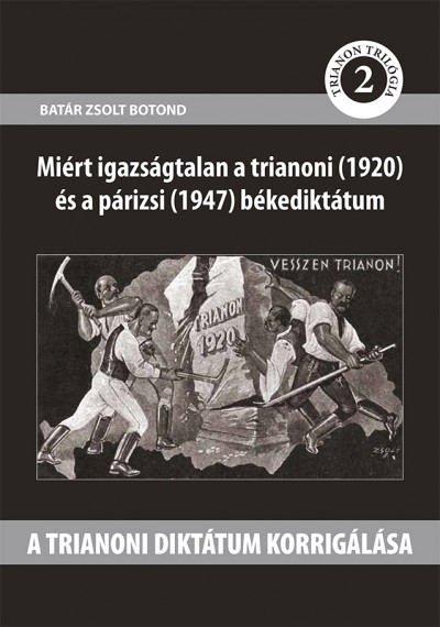 Batár Zsolt Botond - A trianoni diktátum korrigálása