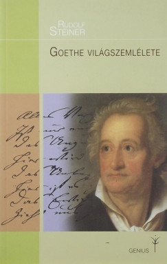 Rudolf Steiner - Goethe vilgszemllete