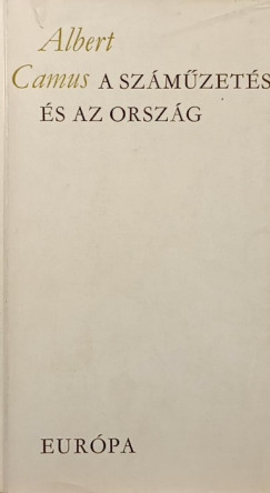 Albert Camus - A szmzets s az orszg