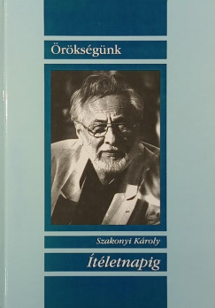 Szakonyi K�roly - �t�letnapig