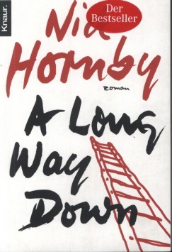 Nick Hornby - A Long Way Down