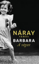 Náray Tamás - Barbara - A végzet (1. kötet)