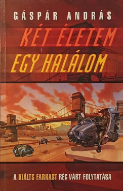 Gáspár András - Két életem egy halálom