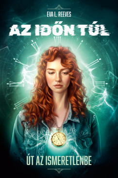 Eva L. Reeves - Az idn tl