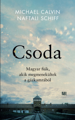 Michael Calvin - Naftali Schiff - Csoda