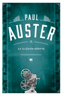 Paul Auster - Auster Paul - Az illzik knyve