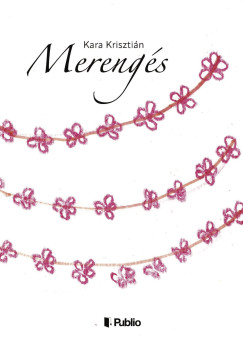 Kara Krisztin - Merengs