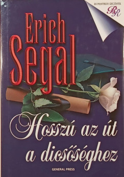 Erich Segal - Hosszú az út a dicsőséghez