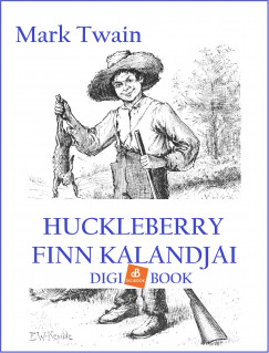 Mark Twain - Huckleberry Finn kalandjai