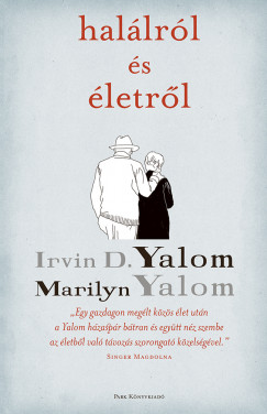 Marilyn Yalom - Irvin D. Yalom - Halálról és életrõl