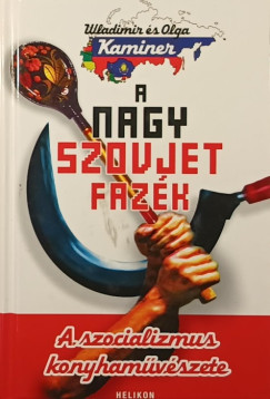 Olga Kaminer - Wladimir Kaminer - A nagy szovjet fazk