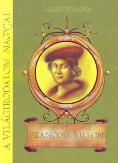 Francois Villon - ltalnos s kzpiskolsok szmra