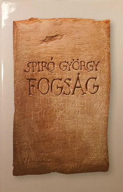 Spiró György - Fogság