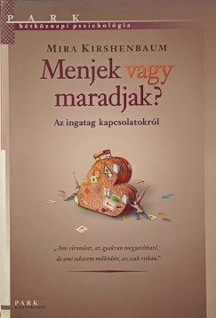 Mira Kirshenbaum - Menjek vagy maradjak?