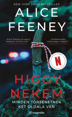Alice Feeney - Higgy nekem