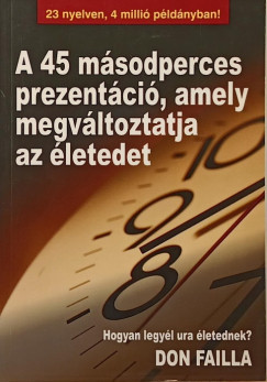 Don Failla - A 45 msodperces prezentci, amely megvltoztatja az letedet