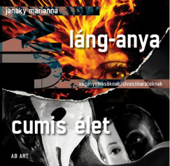 Janky Marianna - Lng-anya / Cumis let