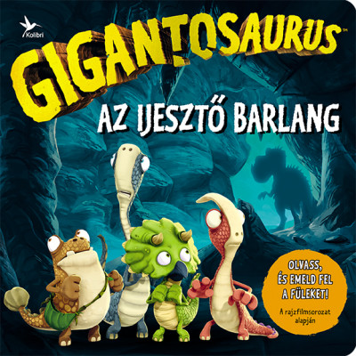  - Gigantosaurus - Az ijesztõ barlang