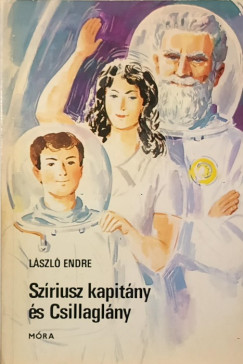 Lszl Endre - Szriusz kapitny s Csillaglny