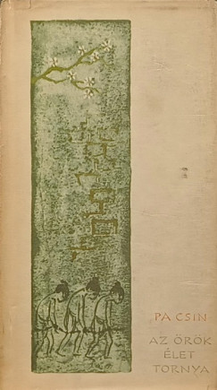 Pa Csin - Az �r�k �let tornya