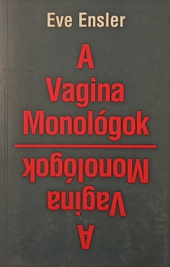 Eve Ensler - A Vagina Monol�gok