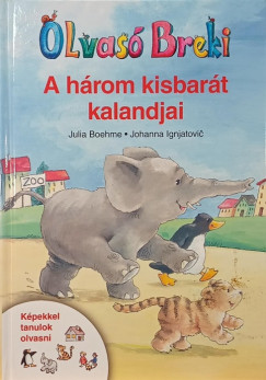 Julia Boehme - A három kisbarát kalandjai